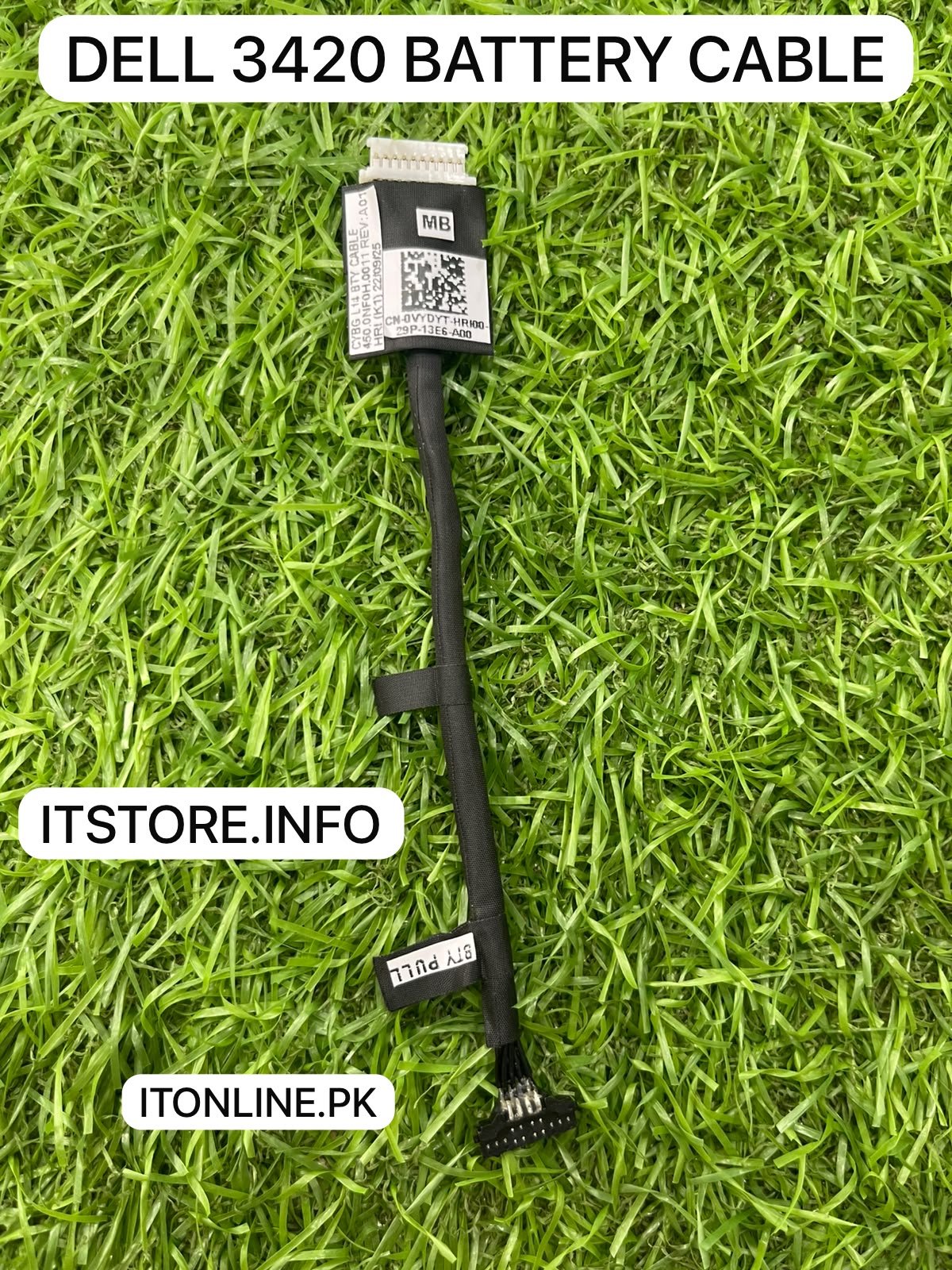 dell latitude 3420 battery connector cable MB and BTY PULL label view itonline pk